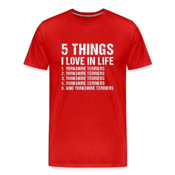 5 choses que j’aime dans la vie Yorkshire Terrier - T-shirt bio Premium Homme - rouge - Devant - Damien (186cm)