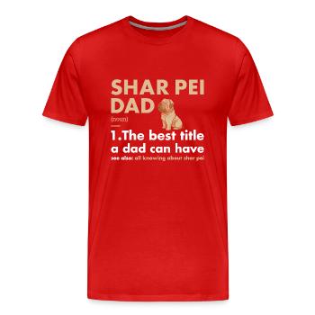 Shar Pei Dad Définition - T-shirt bio Premium Homme - rouge - Devant - Damien (186cm)