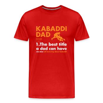 Sport Dad Definition Kabaddi - Men's Premium Organic T-Shirt - red - Front - Damien (186cm)