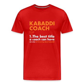Sport Coach Definition Kabaddi - Men's Premium Organic T-Shirt - red - Front - Damien (186cm)