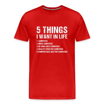 5 choses que je veux dans la vie Samoyède - T-shirt bio Premium Homme - rouge - Devant - Damien (186cm)