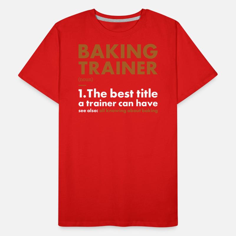 Baker Trainer Definition Baking Männer Premium Bio T-Shirt