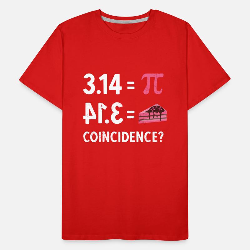 Math 3.14 = Pie - Coincidence? Pi Men's Premium Organic T-Shirt