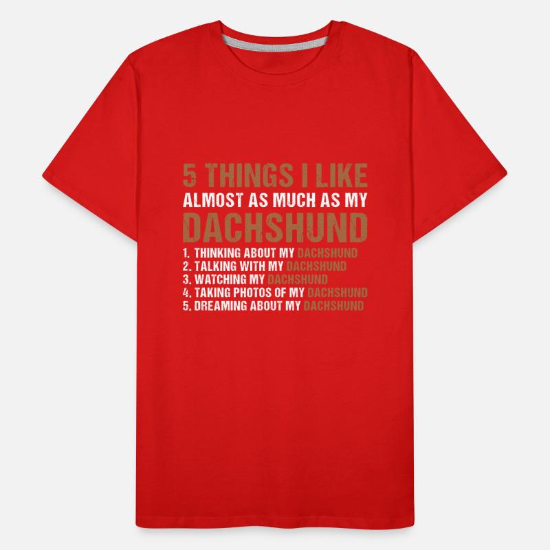 5 choses que j’aime autant que mon teckel T-shirt bio Premium Homme