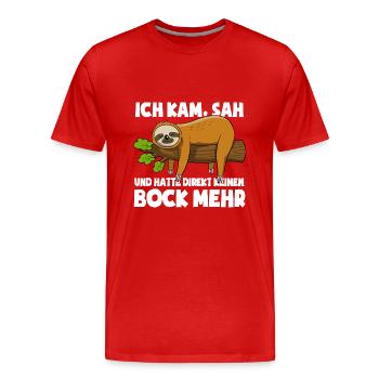 Faultier - Ich kam sah und hatte keinen Bock mehr - Männer Premium Bio T-Shirt - Rot - Vorne - Damien (186cm)