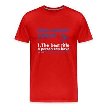 Entraîneur sportif Définition Hockey sur gazon - T-shirt bio Premium Homme - rouge - Devant - Damien (186cm)