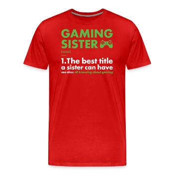 Gamer Sister Definition Gaming - Männer Premium Bio T-Shirt - Rot - Vorne - Damien (186cm)