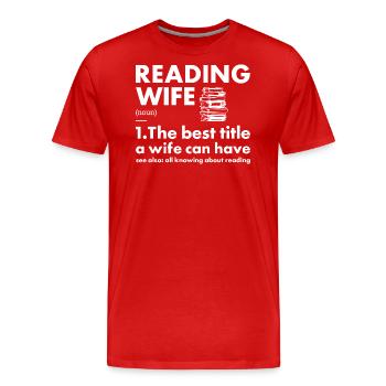 Reader Wife Definition Reading - Men's Premium Organic T-Shirt - red - Front - Damien (186cm)