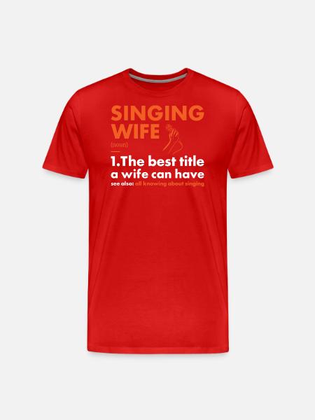 Singer Wife Definition Singing - Männer Premium Bio T-Shirt - Rot