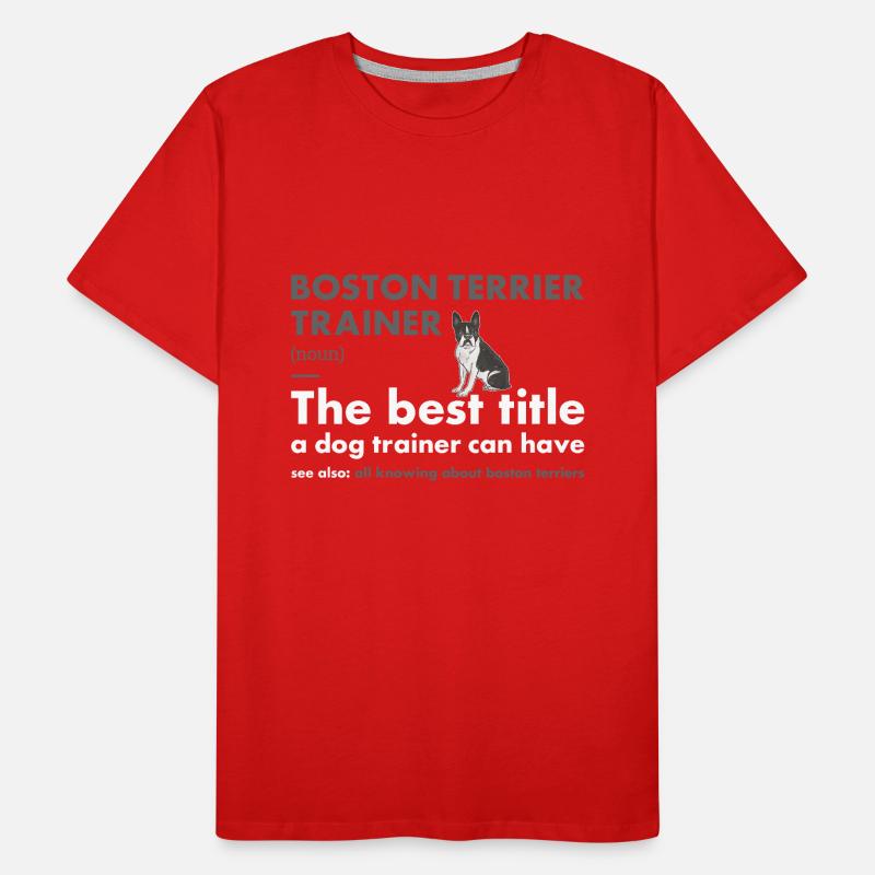Boston Terrier Trainer Definiton Männer Premium Bio T-Shirt