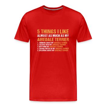 J’aime autant que mon Airedale Terrier - T-shirt bio Premium Homme - rouge - Devant - Damien (186cm)