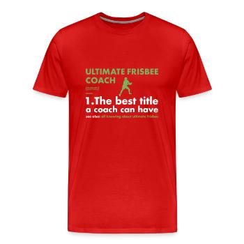Définition de l’entraîneur sportif Ultimate Frisbee - T-shirt bio Premium Homme - rouge - Devant - Damien (186cm)