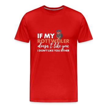 If My Rottweiler Doesn't Like You - Männer Premium Bio T-Shirt - Rot - Vorne - Damien (186cm)