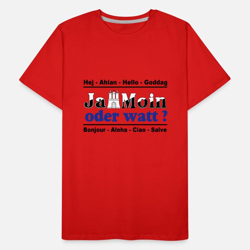 Hamburg , Tradition , Ja Moin oder watt (25) Männer Premium Bio T-Shirt
