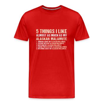 J’aime autant que mon Malamute d’Alaska - T-shirt bio Premium Homme - rouge - Devant - Damien (186cm)