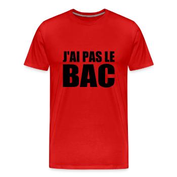 j'ai pas le bac - T-shirt bio Premium Homme - rouge - Devant - Damien (186cm)