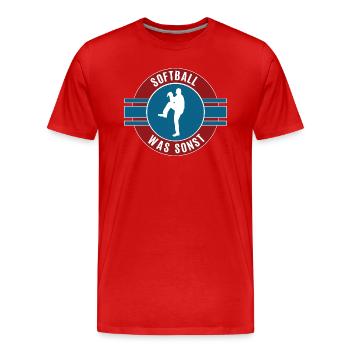 Softball Was Sonst Softballer Team Mannschaft - Männer Premium Bio T-Shirt - Rot - Vorne - Damien (186cm)