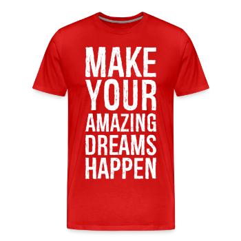 Réalisez vos rêves incroyables - T-shirt bio Premium Homme - rouge - Devant - Damien (186cm)