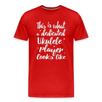 This is what a dedicated Ukulele player looks like - Men's Premium Organic T-Shirt - red - Front - Damien (186cm)
