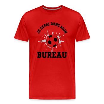 je serai dans mon bureau - T-shirt bio Premium Homme - rouge - Devant - Damien (186cm)