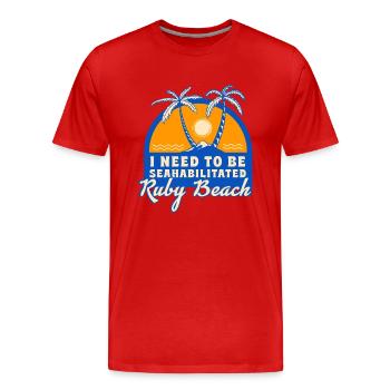I Need To Be Seahabilitated Ruby Beach Summer - Männer Premium Bio T-Shirt - Rot - Vorne - Damien (186cm)