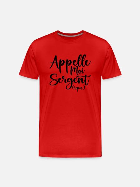 Appelle Moi Sergent Repos - T-shirt bio Premium Homme - rouge