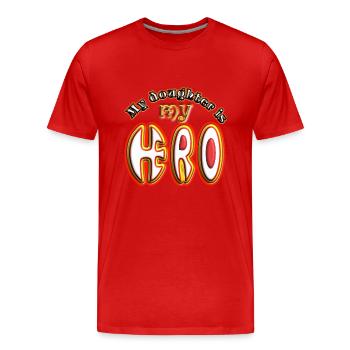 My doughter is my hero 1 - Männer Premium Bio T-Shirt - Rot - Vorne - Damien (186cm)