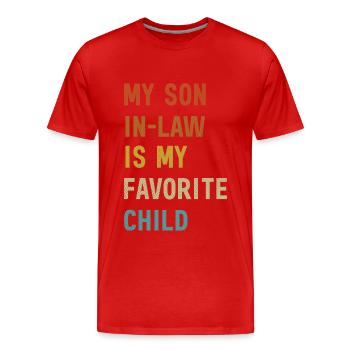 Mein Schwiegersohn ist meine Lieblingsschwiegermutter - Männer Premium Bio T-Shirt - Rot - Vorne - Damien (186cm)