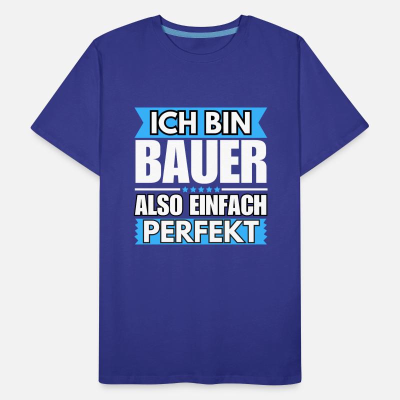 Einfach ein Perfekter Bauer Männer Premium Bio T-Shirt
