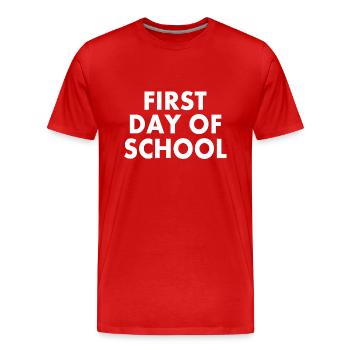 First day of school - Men's Premium Organic T-Shirt - red - Front - Damien (186cm)