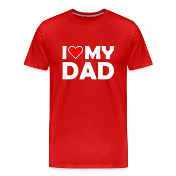 I love my dad - Männer Premium Bio T-Shirt - Rot - Vorne - Damien (186cm)