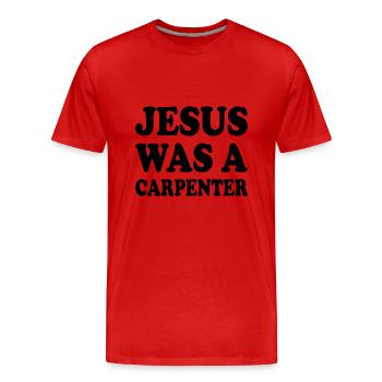 jesus was a carpenter - T-shirt bio Premium Homme - rouge - Devant - Damien (186cm)