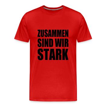 zusammen sind wir stark - Männer Premium Bio T-Shirt - Rot - Vorne - Damien (186cm)
