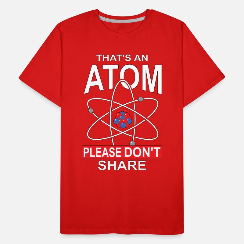 Das ist ein Atom Bitte nicht teilen, Geschenk Männer Premium Bio T-Shirt