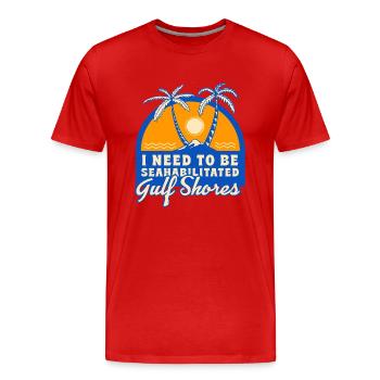 I Need To Be Seahabilitated Gulf Shores Summer - Männer Premium Bio T-Shirt - Rot - Vorne - Damien (186cm)