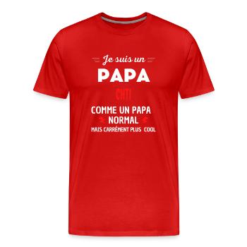 Je suis un PAPA CHTI - T-shirt bio Premium Homme - rouge - Devant - Damien (186cm)
