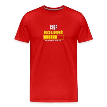 CHEF bourré HUMOUR - T-shirt bio Premium Homme - rouge - Devant - Damien (186cm)