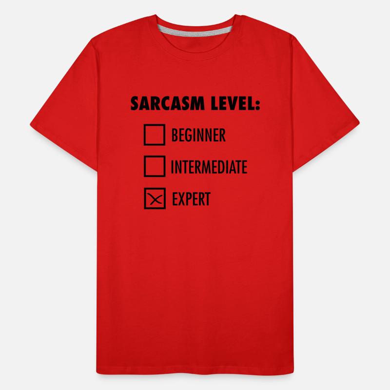 Sarcasm Level: Expert T-shirt bio Premium Homme