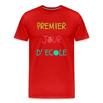 T-shirt premier jour d'école spécial rentrée - T-shirt bio Premium Homme - rouge - Devant - Damien (186cm)