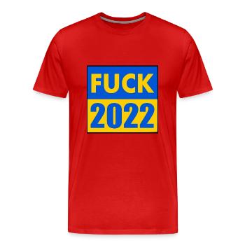 Fuck 2022 - T-shirt bio Premium Homme - rouge - Devant - Damien (186cm)