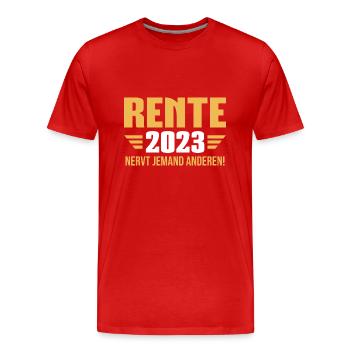 Rente 2023 Nerve jemand anderen Ruhestand - Männer Premium Bio T-Shirt - Rot - Vorne - Damien (186cm)