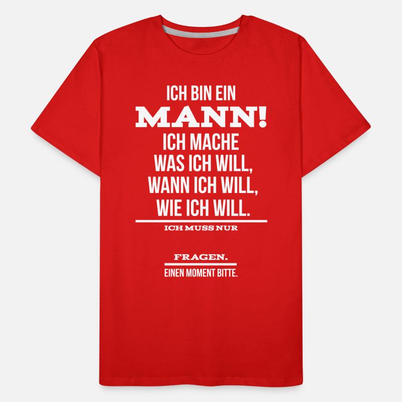 Ich bin ein Mann Ehemann Sprüche Geschenk Männer Premium Bio T-Shirt