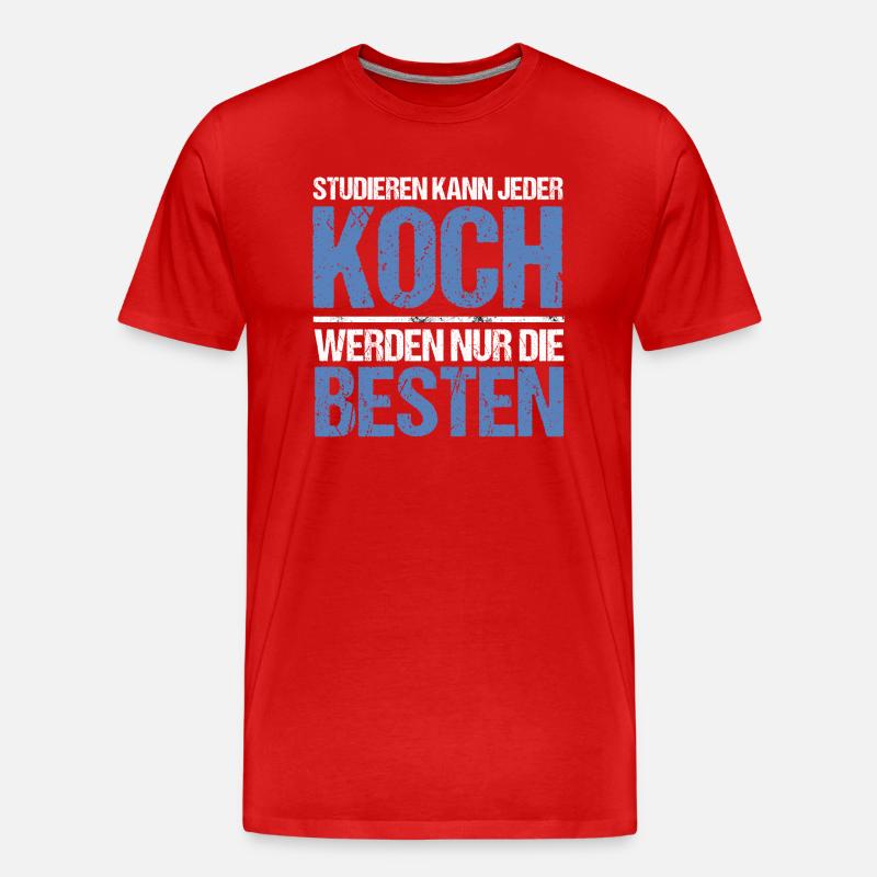 Studieren kann jeder - Koch Edition - Männer Premium Bio T-Shirt - Rot