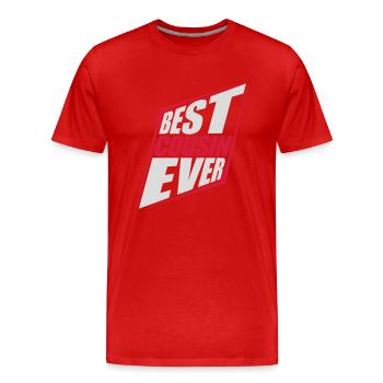 best cousin ever Zitat - Männer Premium Bio T-Shirt - Rot - Vorne - Damien (186cm)