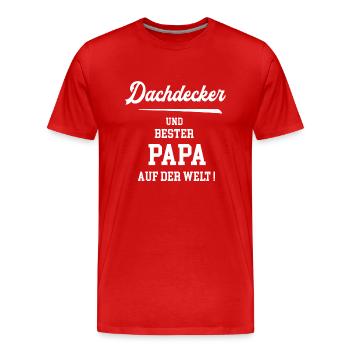 Dachdecker Bester Papa Vatertag Geburtstag - Männer Premium Bio T-Shirt - Rot - Vorne - Damien (186cm)