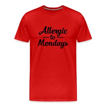 Allergic To Mondays - Men's Premium Organic T-Shirt - red - Front - Damien (186cm)