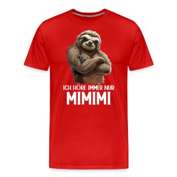 Sloth Sloth Wilderness I Always Hear Mimimi - Men's Premium Organic T-Shirt - red - Front - Damien (186cm)