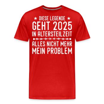 Retraite partielle 2025 Approche de la retraite - T-shirt bio Premium Homme - rouge - Devant - Damien (186cm)