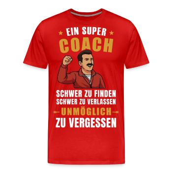 Coach Geschenk – Unvergesslich, Stark, Inspirieren - Männer Premium Bio T-Shirt - Rot - Vorne - Damien (186cm)
