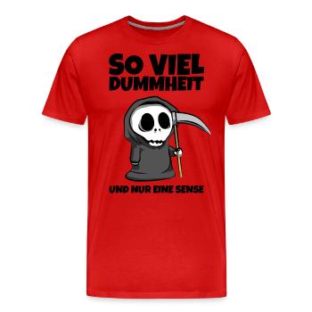 So viel Dummheit und nur eine Sense - Sensenmann - Männer Premium Bio T-Shirt - Rot - Vorne - Damien (186cm)